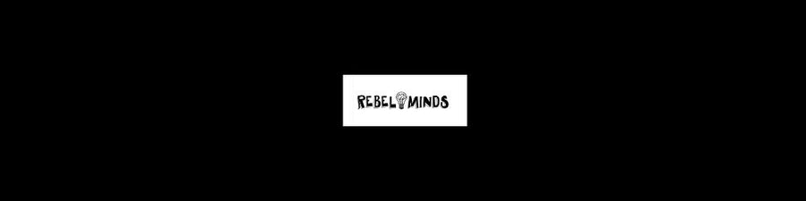 REBEL MINDS