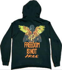 Freedom Is Not Free Hoodie