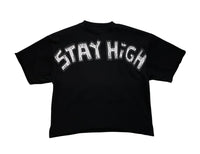 STAY HIGH SHIRT